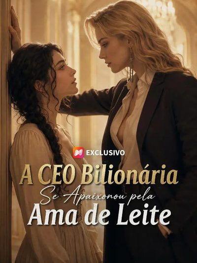 Capa da miniss&eacute;rie A Ceo Bilionária Se Apaixonou Pela Ama de Leite - Gl