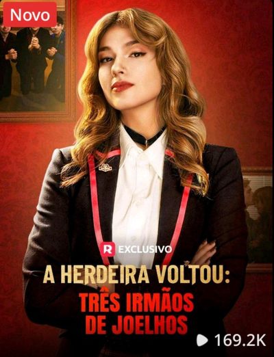 Capa da miniss&eacute;rie A Herdeira Voltou Três Irmãos de Joelhos