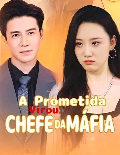 Capa da minisserie A Noiva Inesperado. a Noiva Prometida Virou Chefe da Máfia