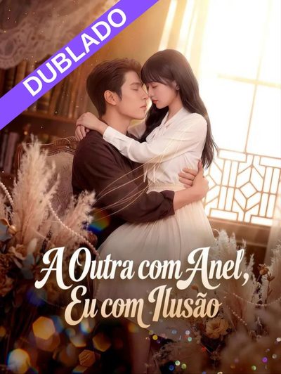 Capa da minisserie A Outra com Anel,eu com Ilusão