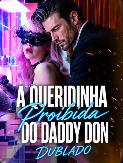 Capa da miniss&eacute;rie A Queridinha Proibida do Daddy Don