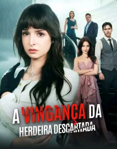 Capa da minisserie A Vingança da Herdeira Descartada🌟