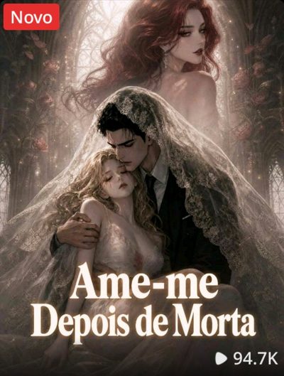 Capa da minisserie Ame-me Depois de Morta