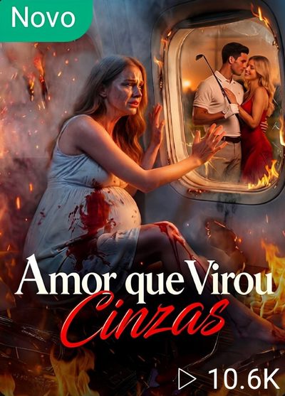 Capa da miniss&eacute;rie Amor que Virou Cinzas