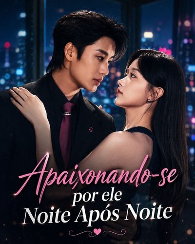 Capa da miniss&eacute;rie Apaixonando-se por Ele Noite Após Noite