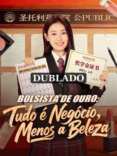 Capa da minisserie Bolsista de Ouro: Tudo É Negócio, Menos a Beleza (dublado) dublado
