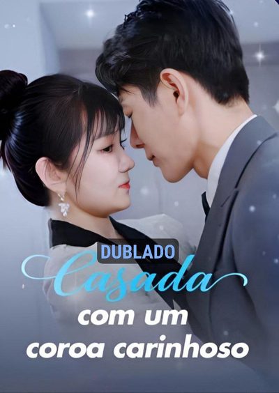 Capa da minisserie Casada com Um Coroa Carinhoso dublado