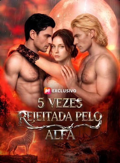 Capa da minisserie Cinco Vezes Rejeitada Pelo Alfa dublado