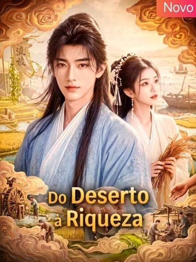 Capa da miniss&eacute;rie Do Deserto à Riqueza