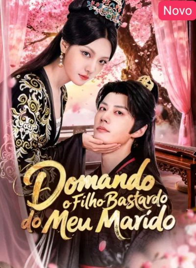 Capa da minisserie Domando o Filho Bastardo do Meu Marido