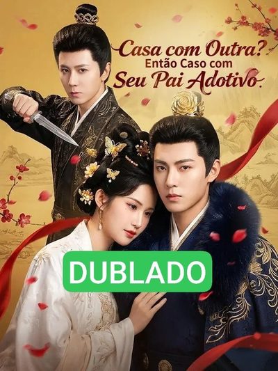 Capa da minisserie Dublado ] Casa com Outra? Então Caso com Seu Pai Adotivo dublado
