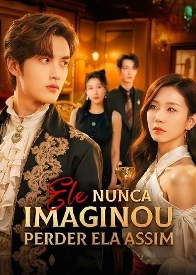 Capa da minisserie Ele Nunca Imaginou Perder Ela Assim 🫰🏽 Reencarnei e Casei de Novo Meu Ex Noivo Surta