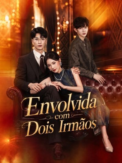 Capa da miniss&eacute;rie Envolvida com Dois Irmãos