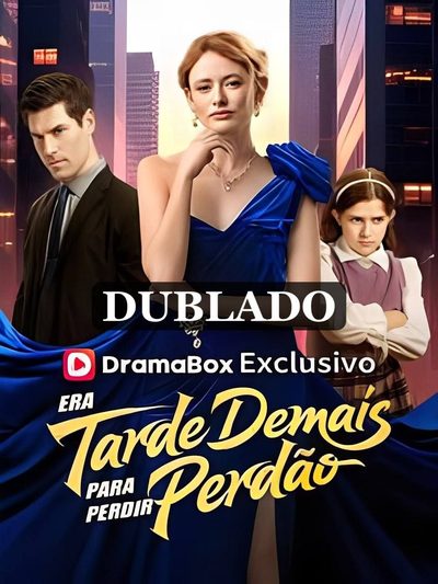 Capa da minisserie Era Tarde Demais para Pedir Perdão