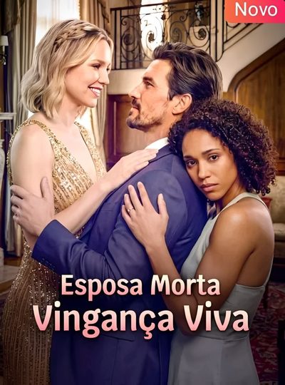 Capa da miniss&eacute;rie Esposa Morta Vingança Viva