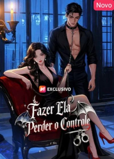Capa da miniss&eacute;rie Fazer Ela Perder o Controle