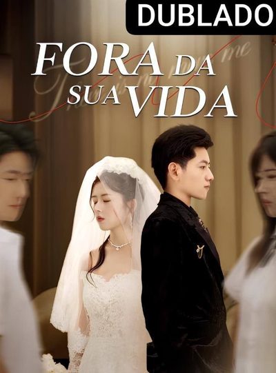 Capa da minisserie Fora da Sua Vida dublado