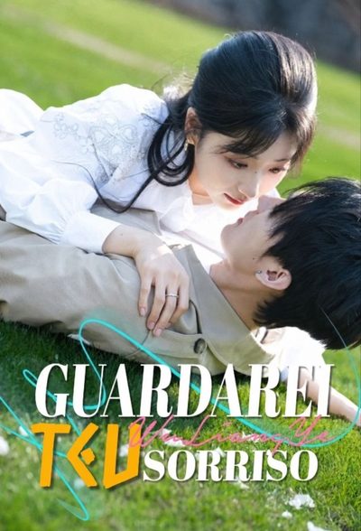 Capa da minisserie Guardarei Teu Sorriso ⭐eu Te Acompanharei Enquanto Você Se Deixar Levar Pelo Rio do Amor