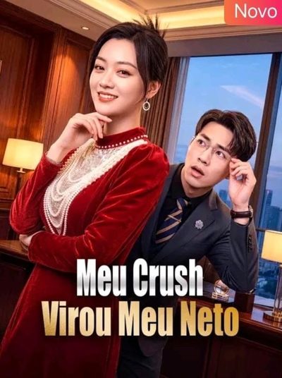 Capa da miniss&eacute;rie Meu Crush Virou Meu Neto