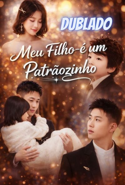 Capa da minisserie Meu Filho É Um Patrãozinho dublado