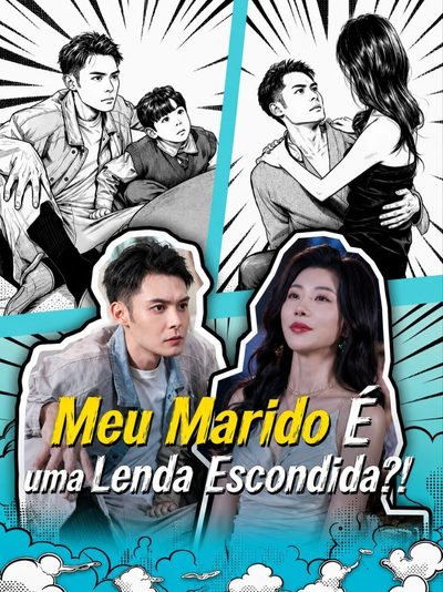 Capa da miniss&eacute;rie Meu Marido É uma Lenda Escondida?!