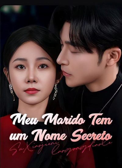 Capa da minisserie Meu Marido Tem Um Nome Secreto dublado
