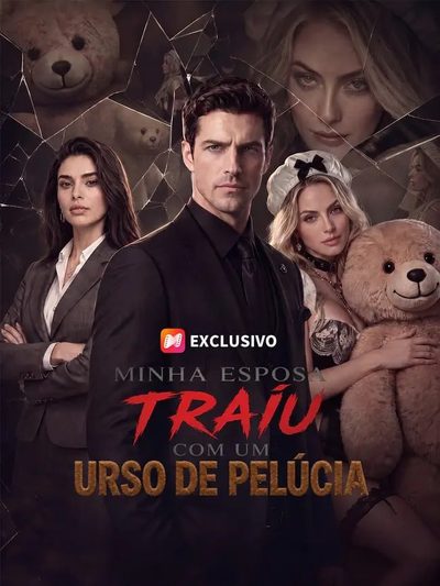 Capa da miniss&eacute;rie Minha Esposa Me Traiu com Um Urso de Pelucia