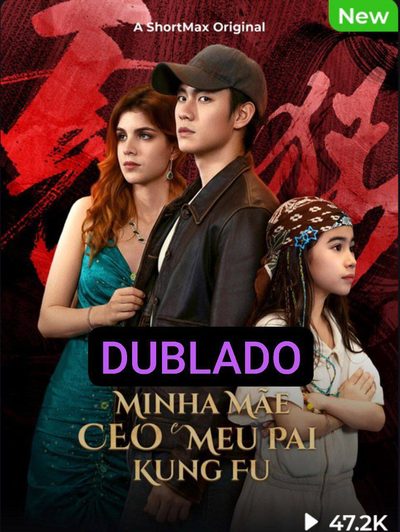 Capa da minisserie Minha Mãe Ceo e Meu Pai Kung Fu dublado