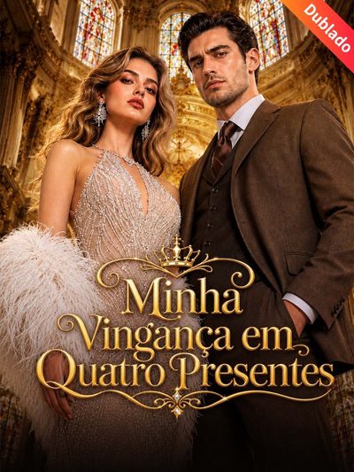 Capa da miniss&eacute;rie Minha Vingança em Quatro Presentes