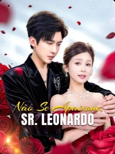 Capa da minisserie Não Se Apaixone Sr. Leonardo