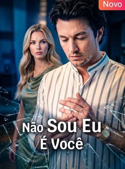 Capa da miniss&eacute;rie Não Sou Eu, É Você