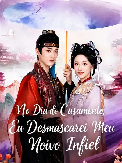 Capa da minisserie No Dia do Meu Casamento, Eu Desmascarei Meu Marido Infiel