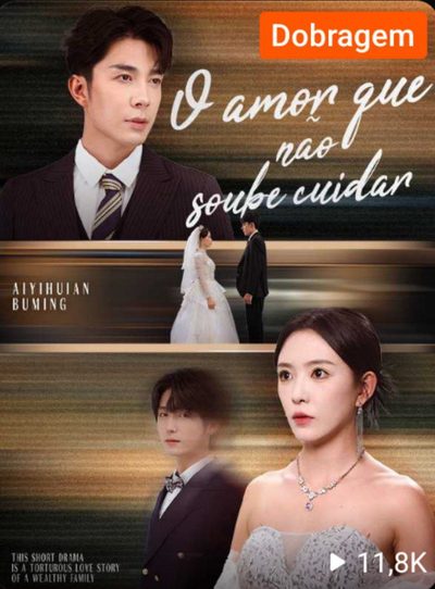 Capa da minisserie O Amor que Não Soube Cuidar (dublado) dublado