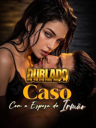 Capa da miniss&eacute;rie O Caso com a Esposa do Irmão dublado