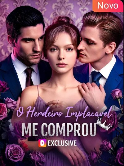 Capa da minisserie O Herdeiro Implacável Me Comprou