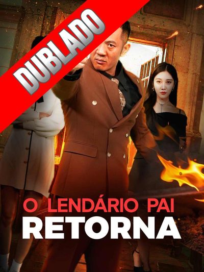 Capa da minisserie O Lendário Pai Retorna dublado