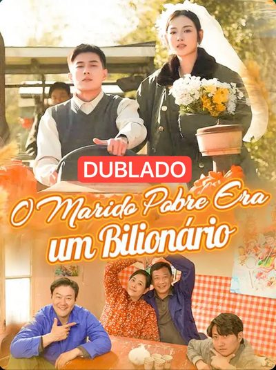 Capa da minisserie O Marido Pobre Era Um Bilionário dublado