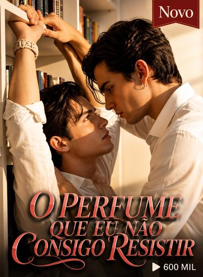 Capa da miniss&eacute;rie O Perfume que Eu Não Consigo Resistir Bl