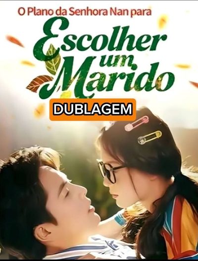 Capa da minisserie O Plano da Senhora Nan para Escolher Um Marido Missão Noivado com os Naves Seleção do Esposo da Herdeira Três Contra Uma: Fuga Impossível ao Amor Dublagem