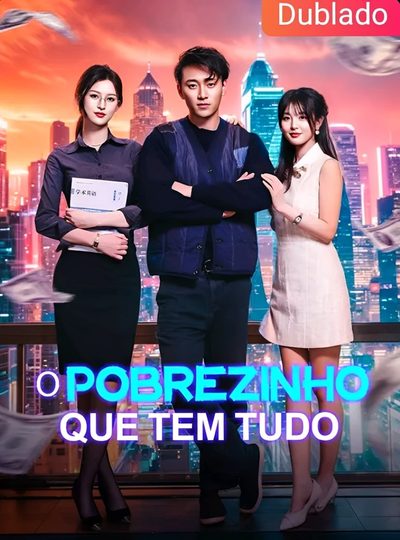 Capa da miniss&eacute;rie O Pobrezinho que Tem Tudo - Dubladoo dublado