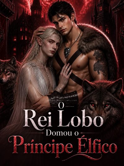 Capa da miniss&eacute;rie O Rei Lobo Domou o Príncipe Élfico