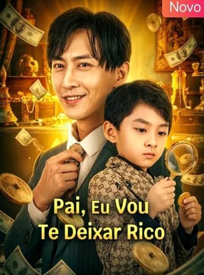 Capa da miniss&eacute;rie Pai, Eu Vou Te Deixar Rico