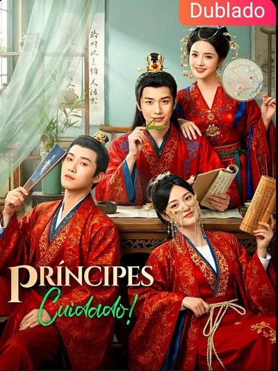 Capa da minisserie Príncipes Cuidado! dublado