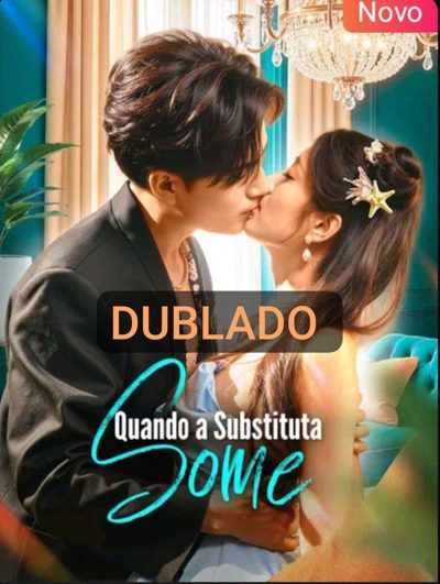 Capa da minisserie Quando a Substituta Some dublado