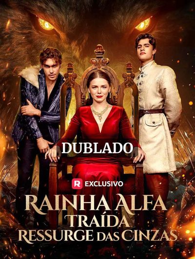 Capa da minisserie Rainha Alfa Traída Ressurgida Cinzas dublado