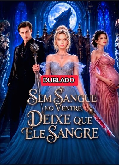 Capa da minisserie Sem Sangue no Ventre, Deixe que Ele Sangre Dublado Curta ⚠️ dublado