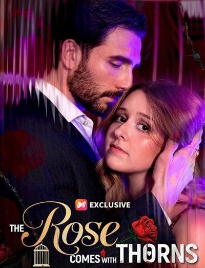 Capa da minisserie The Rose Comes With Thorns a Rosa Vem com Espinhos