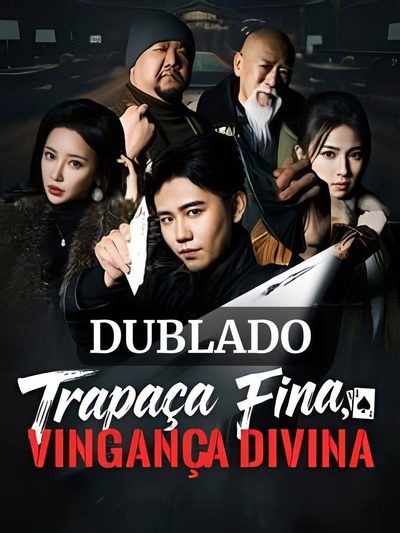 Capa da minisserie Trapaça Fina, Vingança Dinina (dublado) dublado