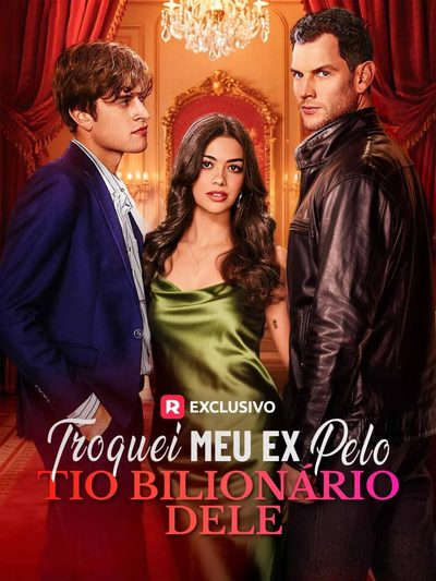 Capa da minisserie Troquei Meu Ex Pelo Tio Bilionário Dele Swapped My Ex For His Billionaire Uncle