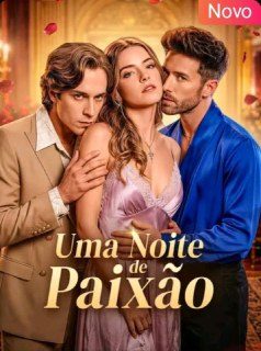 Capa da minisserie Uma Noite de Paixão